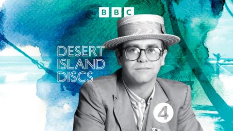 Desert Island Discs: Elton John